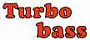 Turbo Bass
